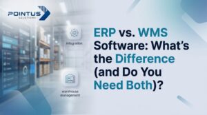 ERP vs. WMS Software: What’s the Difference (and Do You Need Both)?